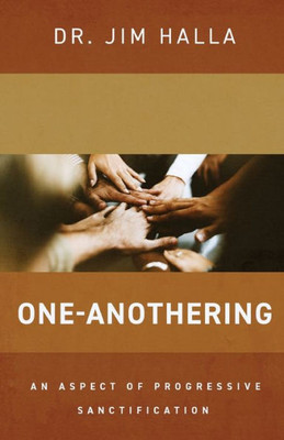 One-Anothering: An Aspect Of Progressive Sanctification