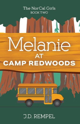 Melanie At Camp Redwoods (Norcal Girls, 2)