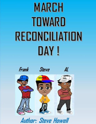 March Toward Reconciliation