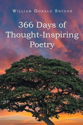 366 Days Of Thought-Inspiring Poetry