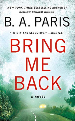 Bring Me Back: A Novel