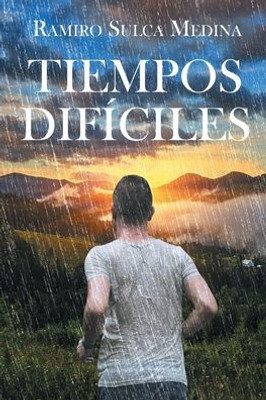 Tiempos Difíciles (Spanish Edition)