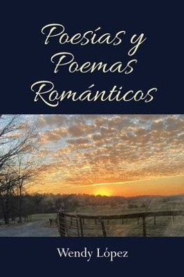 Poesías Y Poemas Románticos (Spanish Edition)