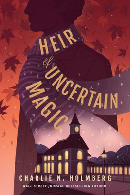 Heir Of Uncertain Magic (Whimbrel House)