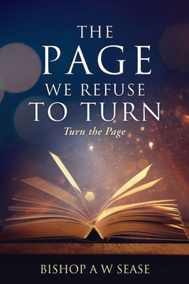 The Page We Refuse To Turn: Turn The Page