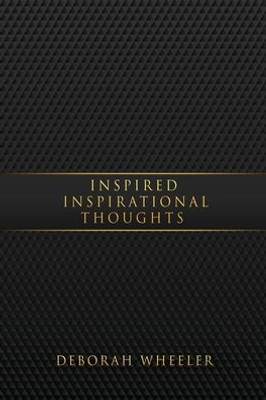 Inspired Inspirational Thoughts