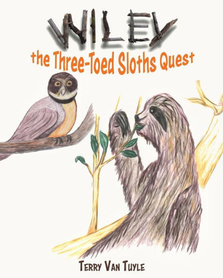 Wiley The Three-Toed Sloths Quest
