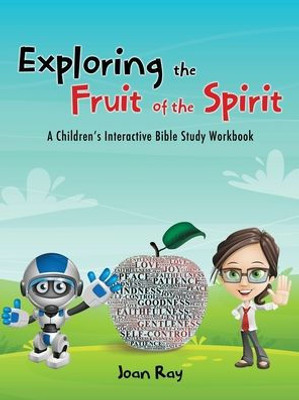 Exploring The Fruit Of The Spirit