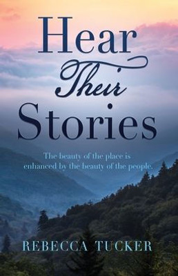 Hear Their Stories