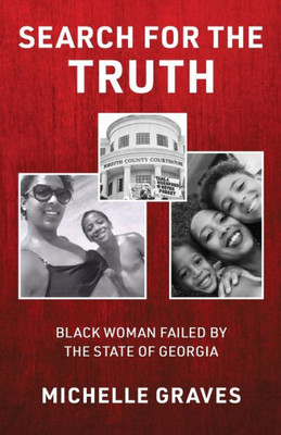 Search For The Truth: Black Woman Failed By The State Of Georgia