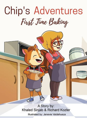 Chip'S Adventures: First Time Baking