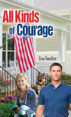 All Kinds Of Courage (Love In Litton)