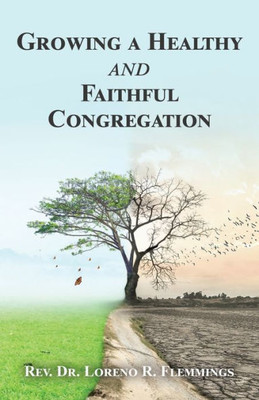 Growing A Healthy And Faithful Congregation