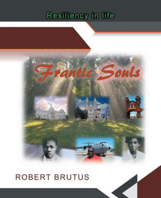 Frantic Souls: Resiliency In Life