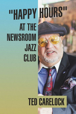 Happy Hours At The Newsroom Jazz Club