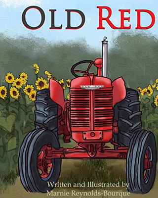 Old Red: An old tractor gets a new life!