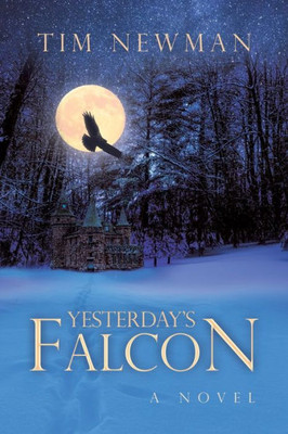 Yesterday'S Falcon: A Novel