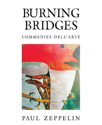 Burning Bridges: Commedies Dell'Arte