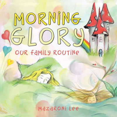 Morning Glory: Our Family Routine