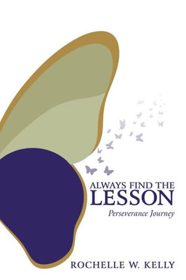 Always Find The Lesson: Perseverance Journey