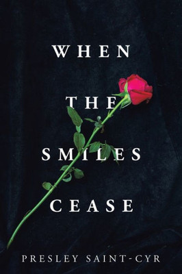 When The Smiles Cease