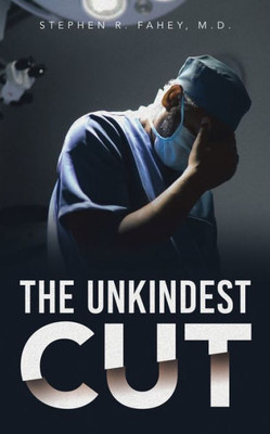 The Unkindest Cut