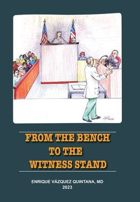 From The Bench To The Witness Stand