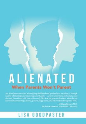 Alienated: When Parents Won'T Parent