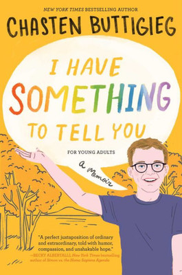 I Have Something To Tell You?For Young Adults: A Memoir