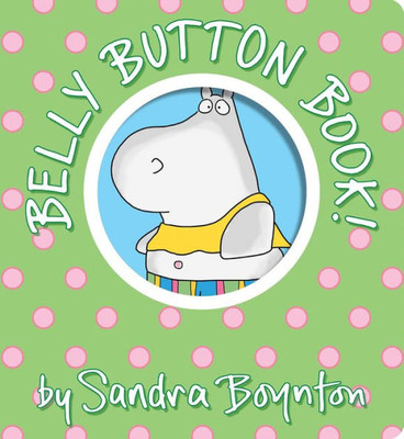 Belly Button Book!: Oversized Lap Board Book (Boynton On Board)