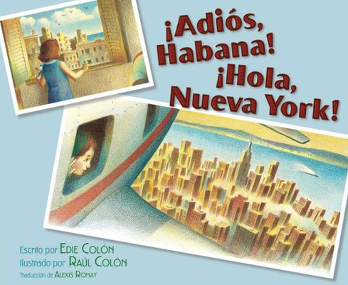 ¡Adiós, Habana! ¡Hola, Nueva York! (Good-Bye, Havana! Hola, New York!) (Spanish Edition)