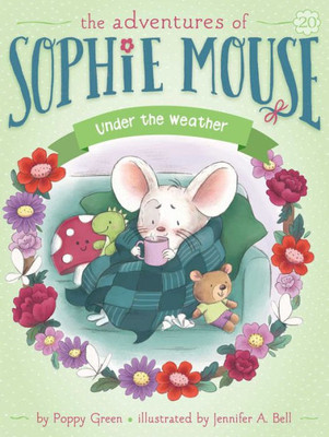 Under The Weather (20) (The Adventures Of Sophie Mouse)