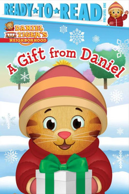 A Gift From Daniel: Ready-To-Read Pre-Level 1 (Daniel Tiger'S Neighborhood)