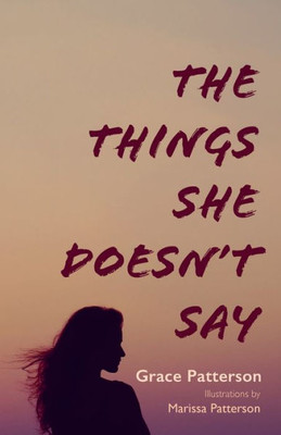 The Things She Doesn'T Say