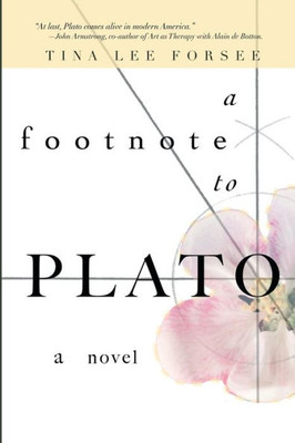 A Footnote To Plato: A Novel