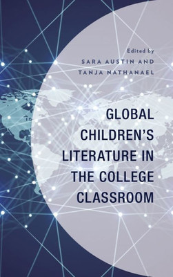 Global ChildrenS Literature In The College Classroom