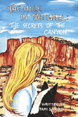 The Hole In The Wall: The Secrets Of The Canyon (3)