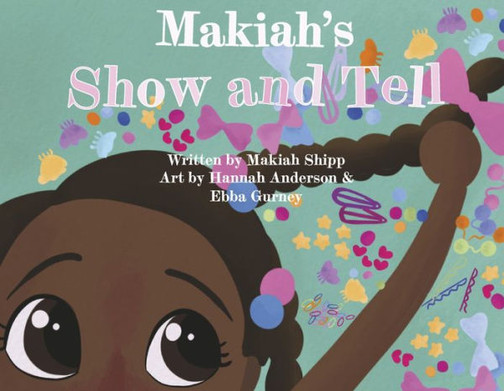 Makiah'S Show And Tell