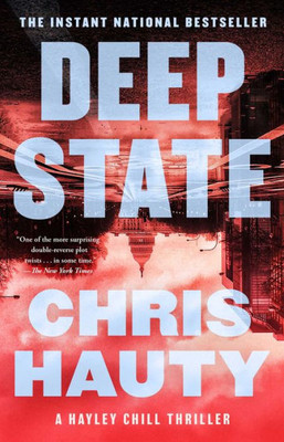 Deep State: A Thriller (A Hayley Chill Thriller)