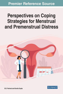 Perspectives On Coping Strategies For Menstrual And Premenstrual Distress