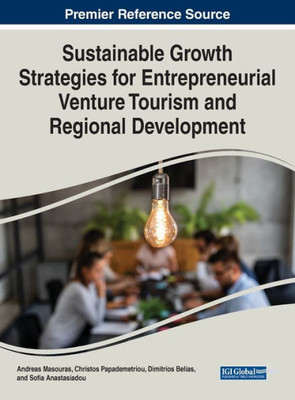 Sustainable Growth Strategies For Entrepreneurial Venture Tourism And Regional Development