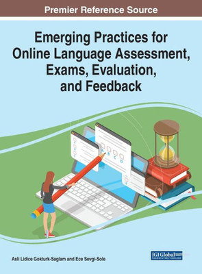 Emerging Practices For Online Language Assessment, Exams, Evaluation, And Feedback