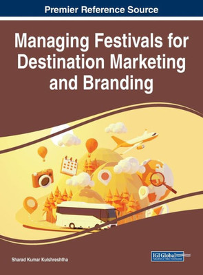 Managing Festivals For Destination Marketing And Branding