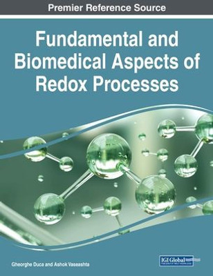 Fundamental And Biomedical Aspects Of Redox Processes