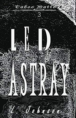 Led Astray (Taboo Matters)