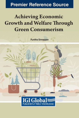 Achieving Economic Growth And Welfare Through Green Consumerism