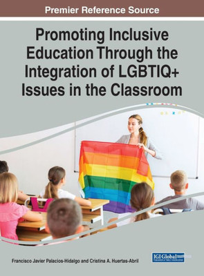 Promoting Inclusive Education Through The Integration Of Lgbtiq+ Issues In The Classroom