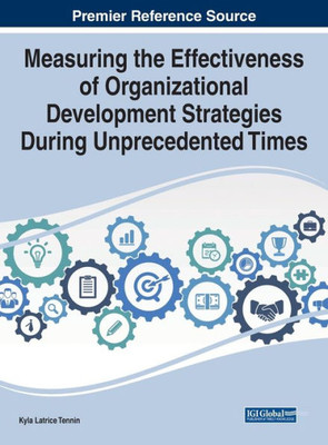 Measuring The Effectiveness Of Organizational Development Strategies During Unprecedented Times
