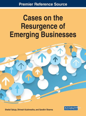 Cases On The Resurgence Of Emerging Businesses