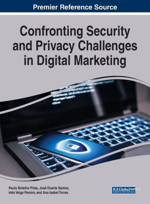 Confronting Security And Privacy Challenges In Digital Marketing